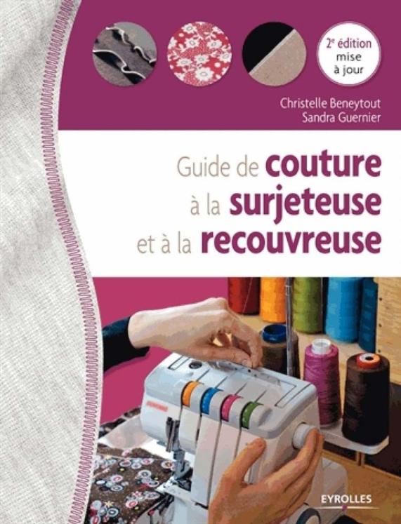 Livre Guide de couture à la surjeteuse et à la recouvreuse